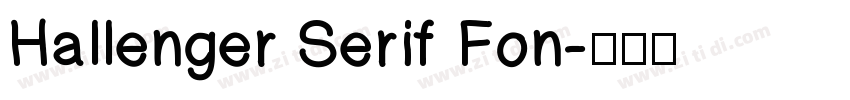 Hallenger Serif Fon字体转换